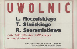 Uwolnić L. Moczulskiego T. Stańskiego R. Szeremietiewa