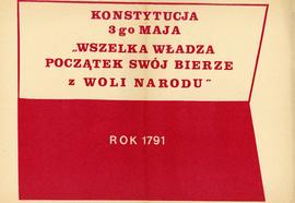 Konstytucja 3-go Maja „WSZELKA WŁADZA POCZĄTEK SWÓJ BIERZE Z WOLI NARODU” Rok 1791