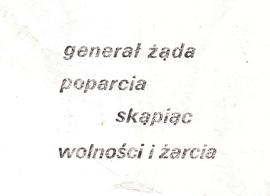 Generał żąda poparcia, skąpiąc wolności i żarcia