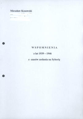 Wspomnienia z lat 1939-1946 z czasów zesłania na Syberię