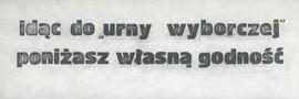 idąc do "urny wyborczej" poniżasz własną godność