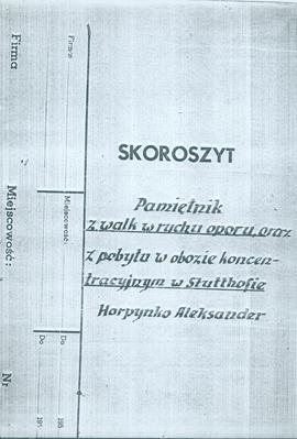 Pamiętnik z walk w ruchu oporu, oraz z pobytu w obozie koncentracyjnym w Stutthofie