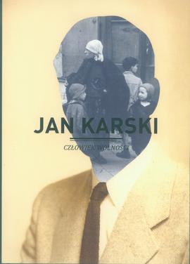 Jan Karski, Człowiek Wolności - zaproszenie na wernisaż wystawy