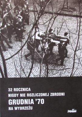 32 rocznica nigdy nie rozliczonej zbrodni Grudnia '70 na Wybrzeżu