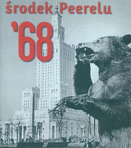 Środek Peerelu '68